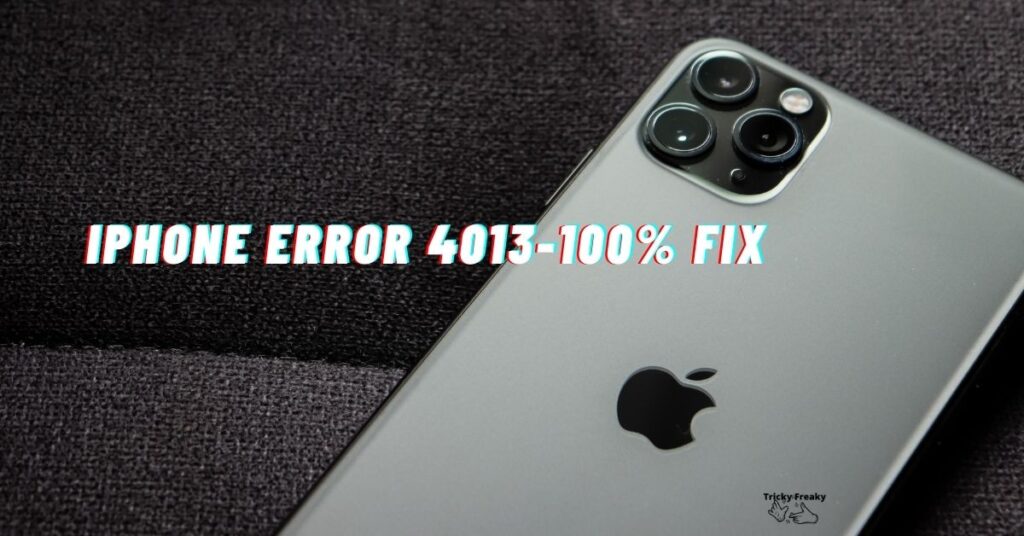 Iphone Error 4013 See The Best Way To Fix It