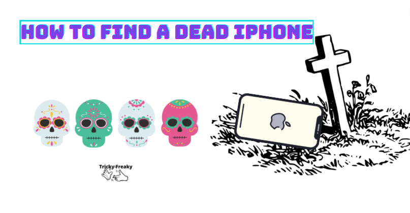 How to find a dead iPhone