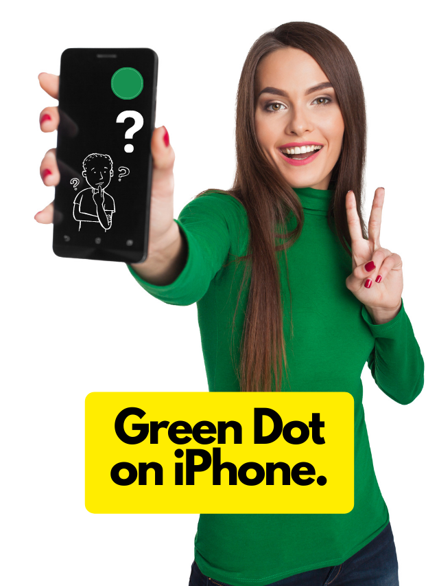 Green Dot on iPhone.