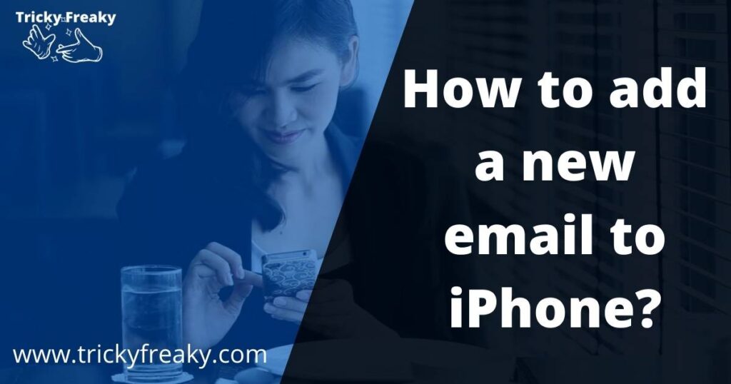 How to add a new email to iPhone