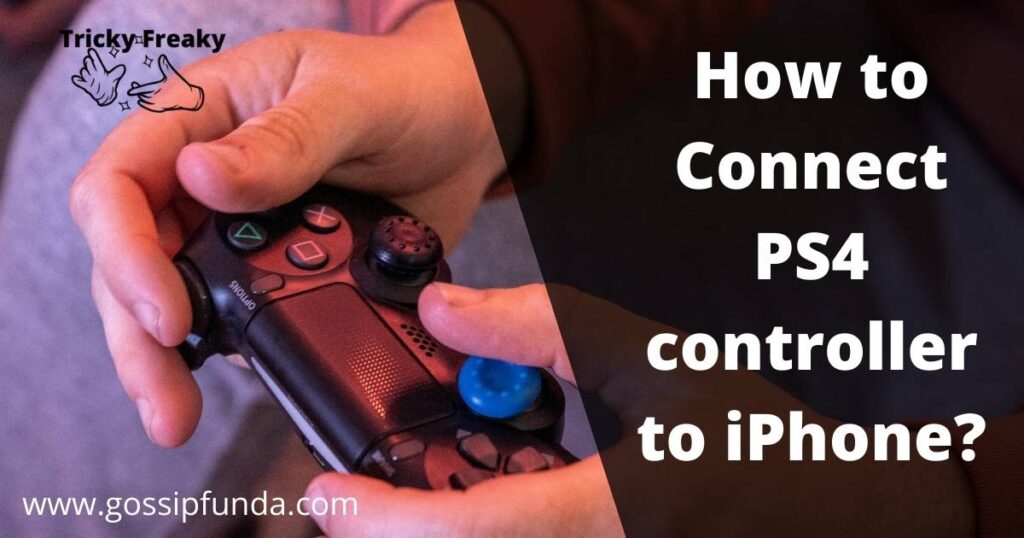 How to Connect PS4 controller to iPhone