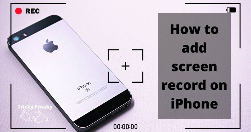 How to add screen record on iPhone
