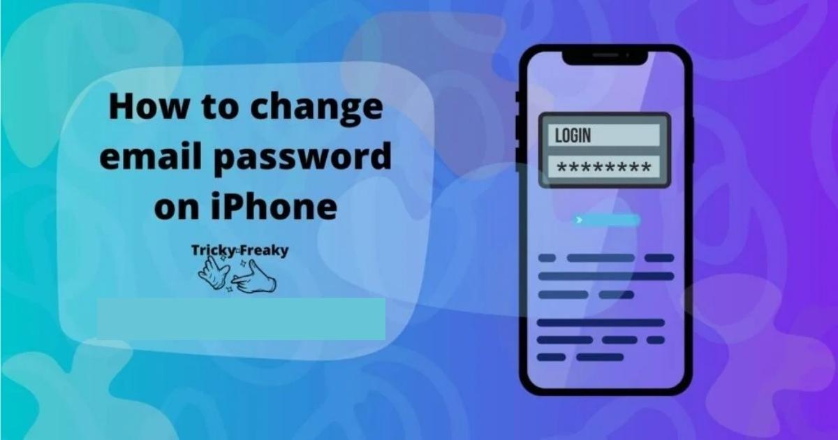 How to change email password on iPhone - 3 Best Alternatives