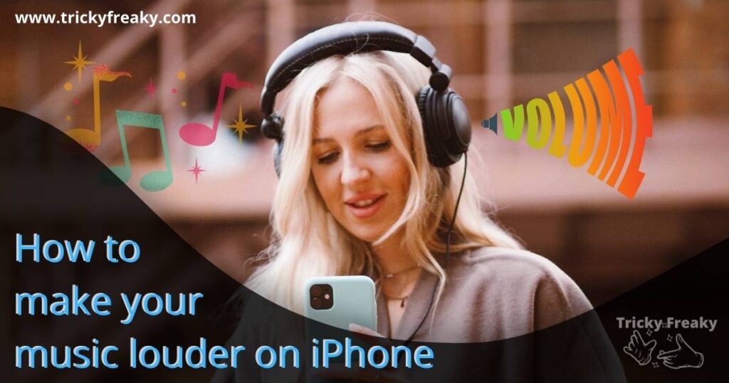 How to make your music louder on iPhone