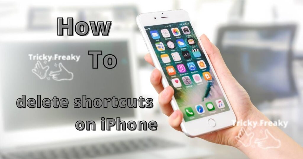 How to delete shortcuts on iPhone