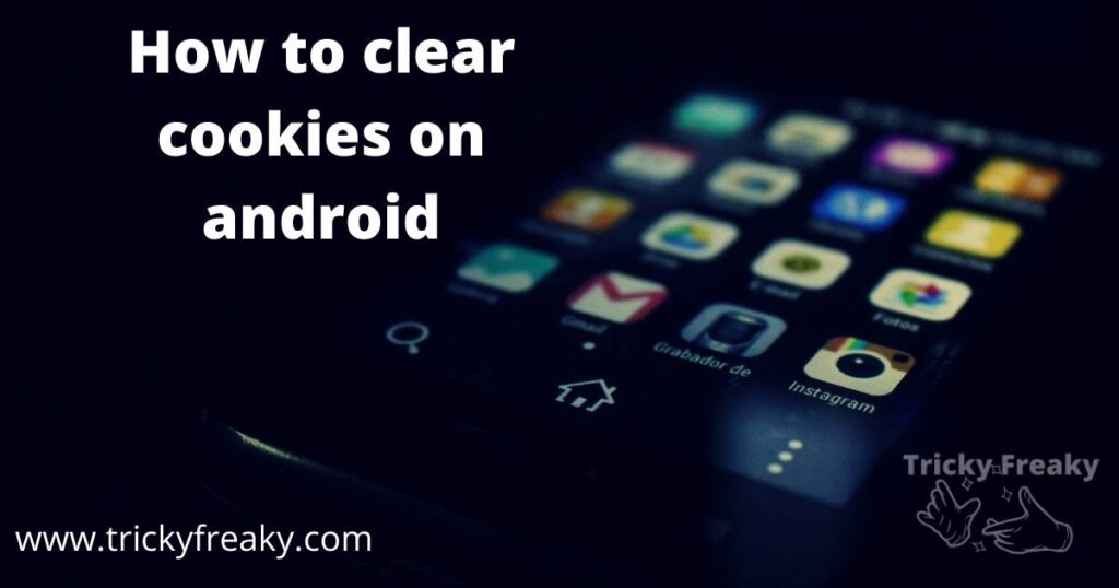 How to clear cookies on android