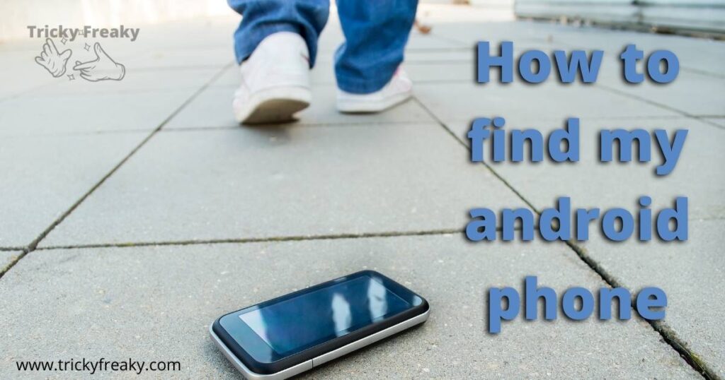 How to find my android phone