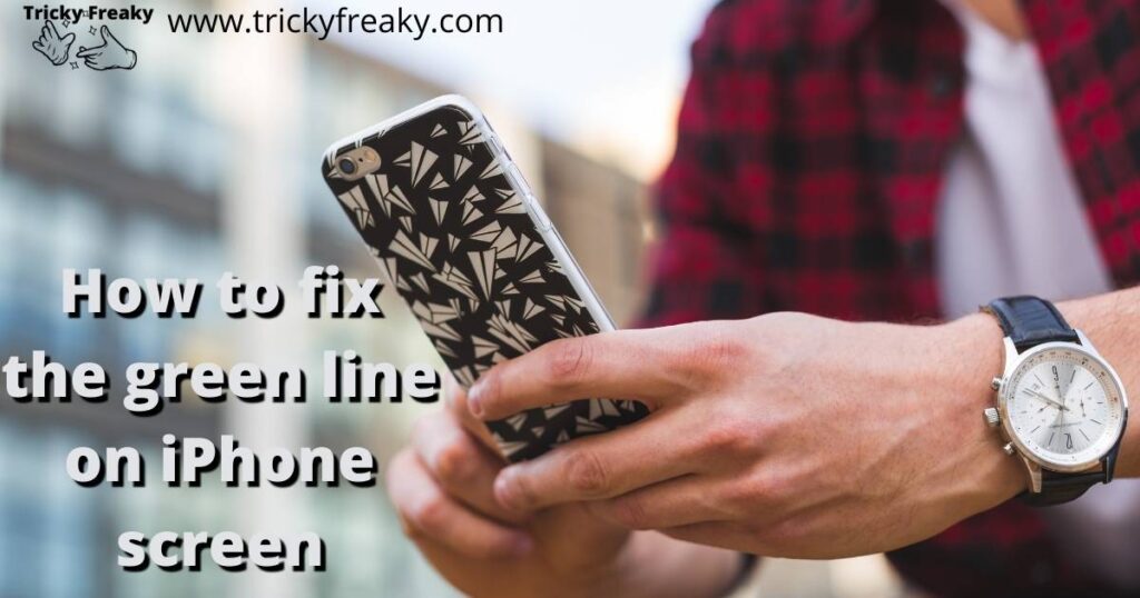 How to fix the green line on iPhone screen