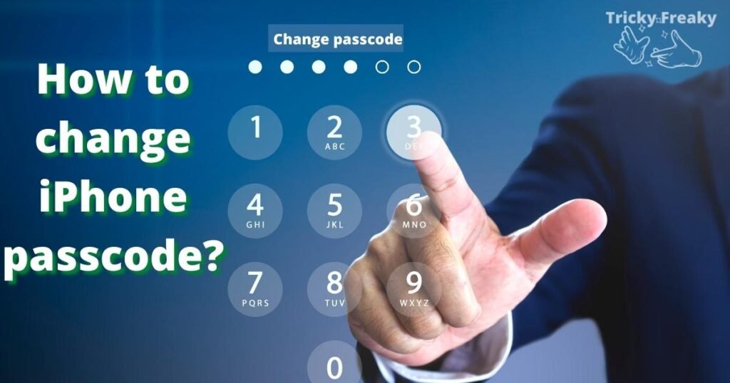 How to change iPhone passcode?