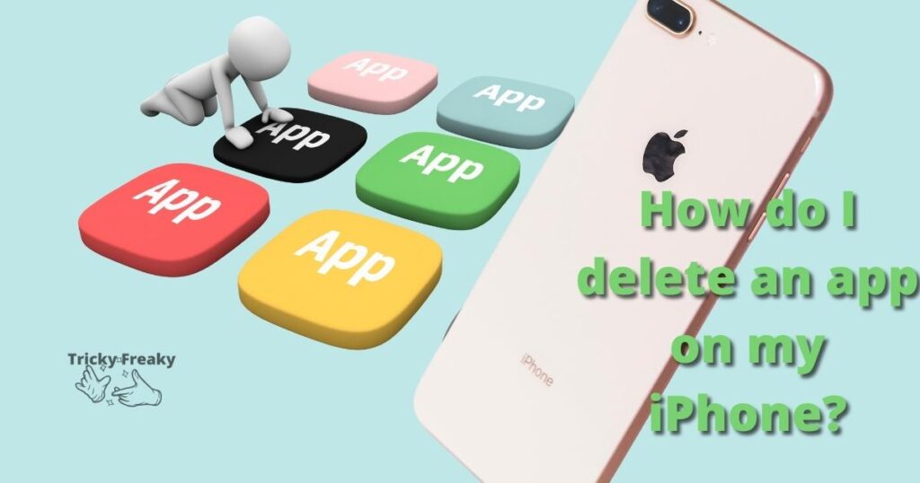 How do I delete an app on my iPhone?