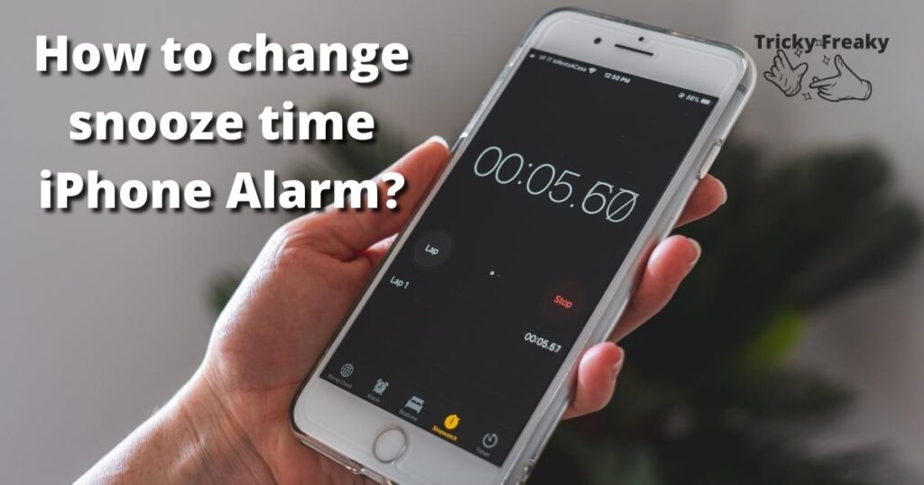 How to change snooze time iPhone Alarm?