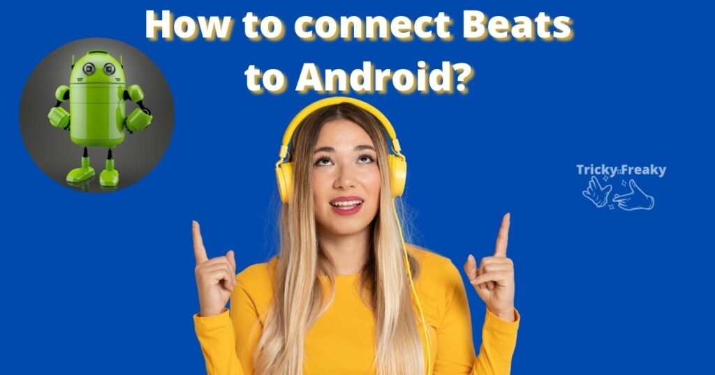 How to connect beats to android?