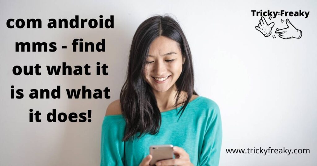 com android mms - find out what it is and what it does!