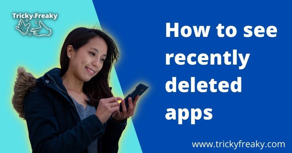 How to see recently deleted apps