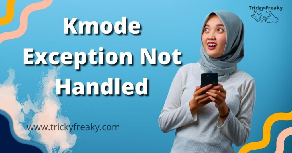 Kmode Exception Not Handled