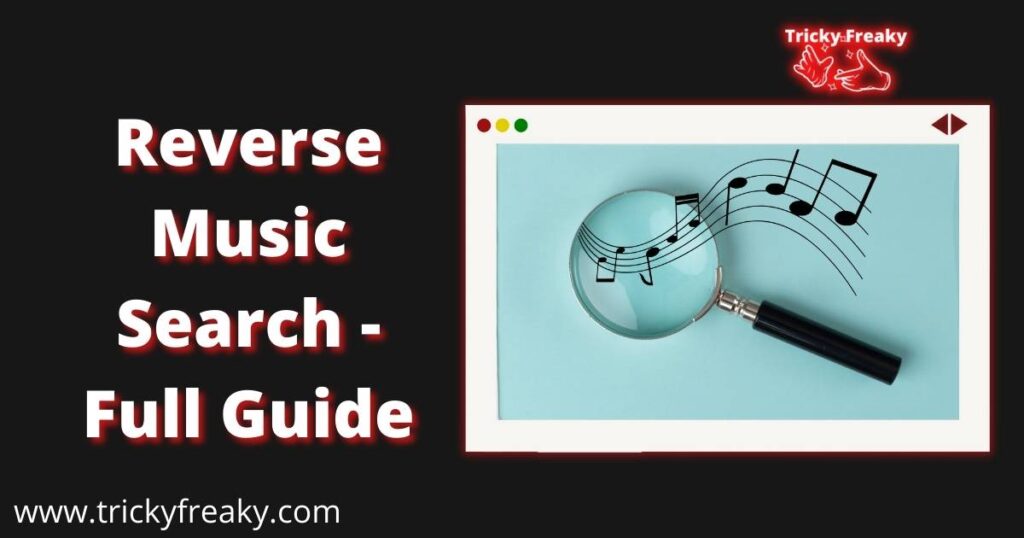 Reverse Music Search - Full Guide
