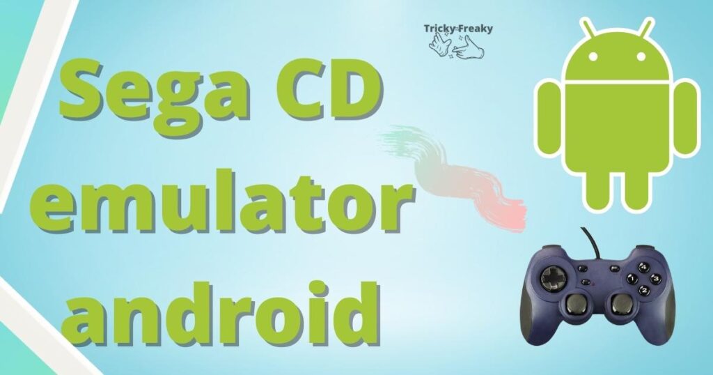 Sega CD emulator android