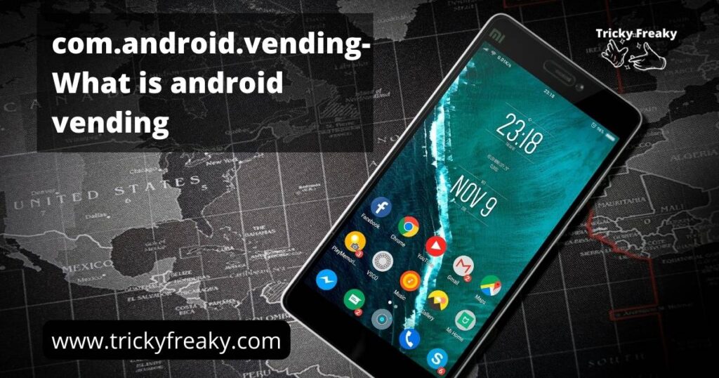 com.android.vending- What is android vending