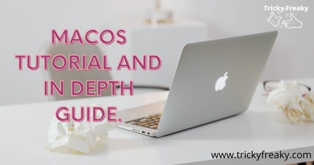 macOS tutorial and in-depth Guide.