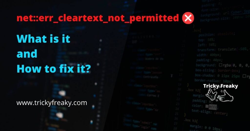 net::err_cleartext_not_permitted What is it