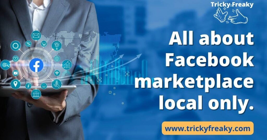 All about Facebook marketplace local only.