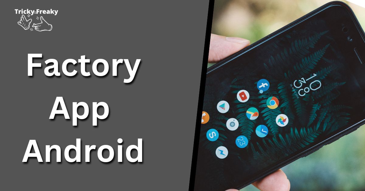 Factoryapp Android