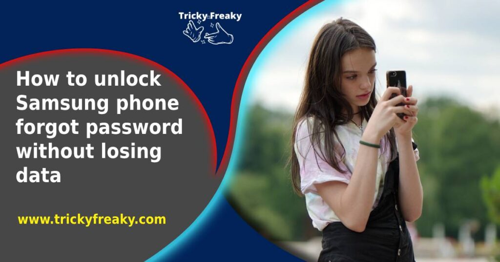 How to unlock Samsung phone forgot password without losing data