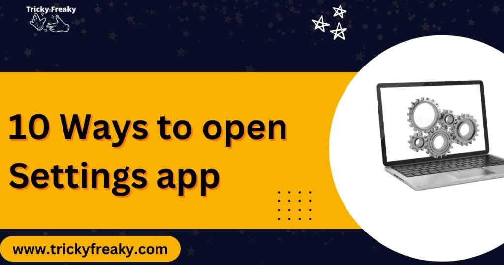 10 Ways to open Settings app