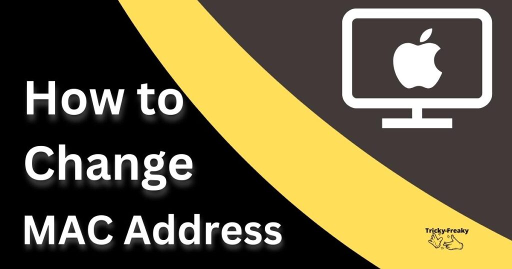 How to Change MAC Address
