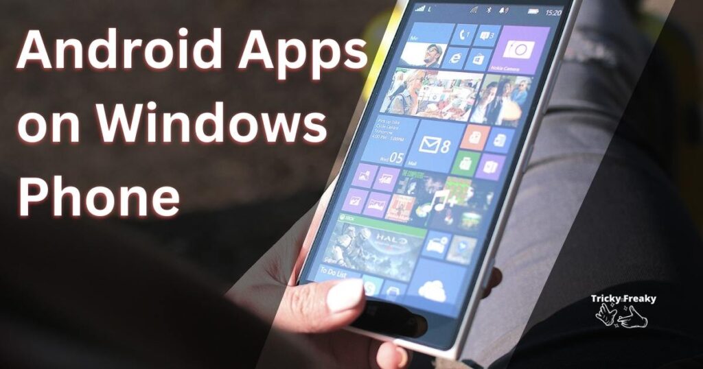 Android Apps on Windows Phone
