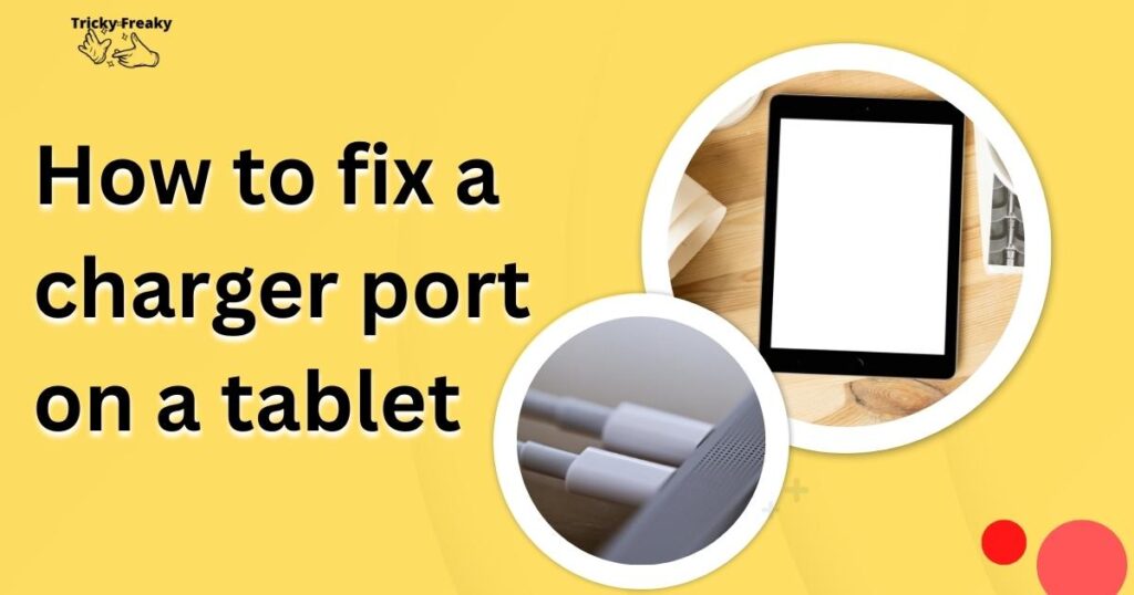 How to fix a charger port on a tablet