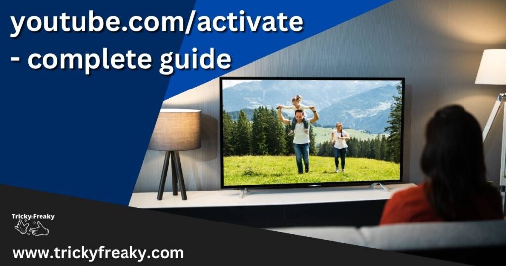 youtube.com/activate - complete guide