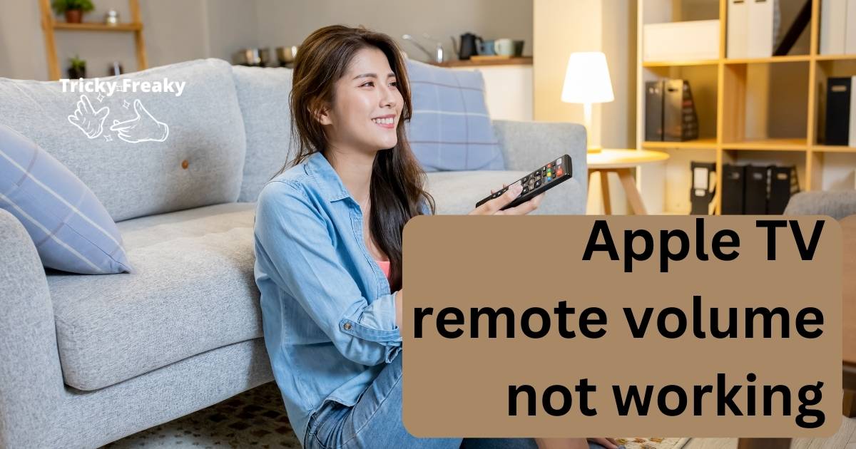 Apple TV remote volume not working