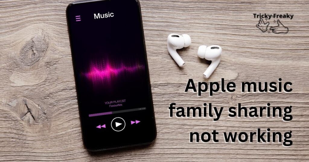 Apple music family sharing not working