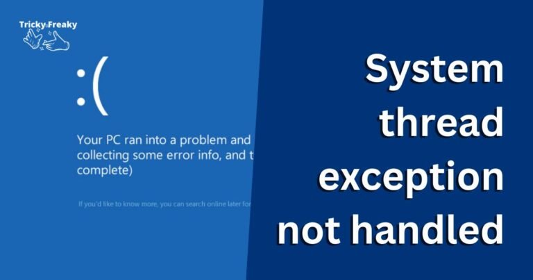system thread exception not handled