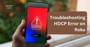 HDCP Error on Roku