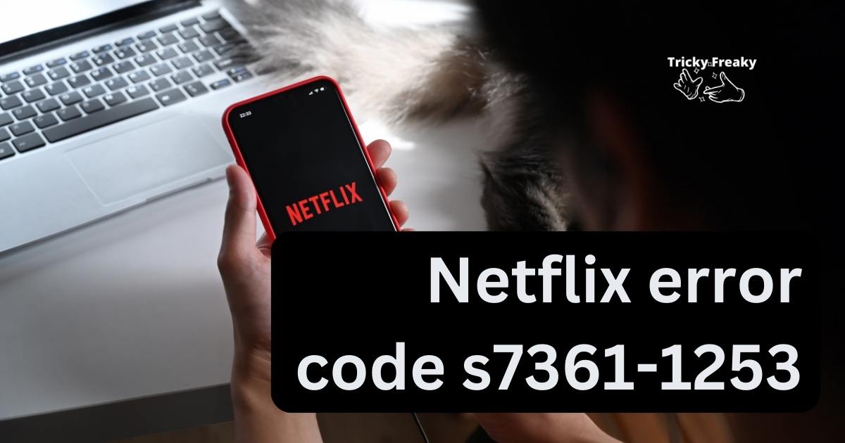 Netflix error code s7361-1253