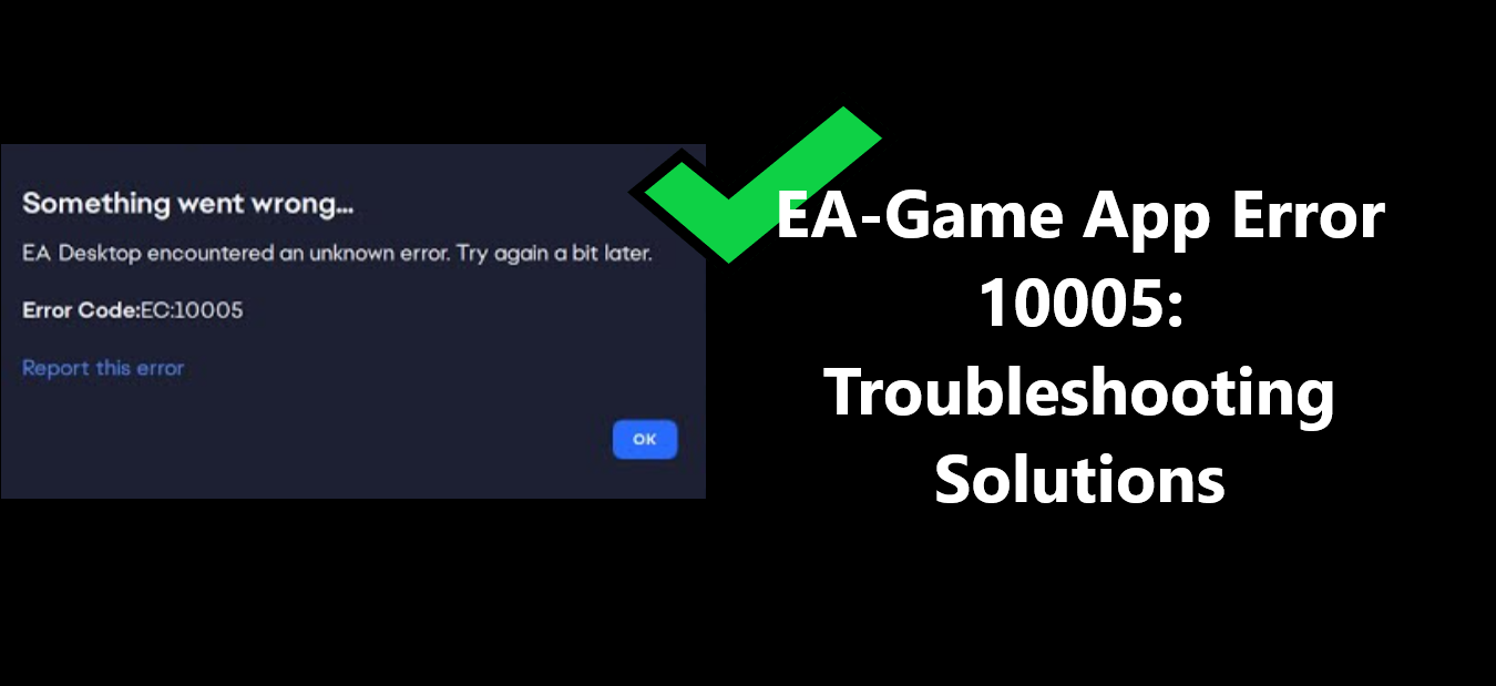 EA-Game App Error 10005