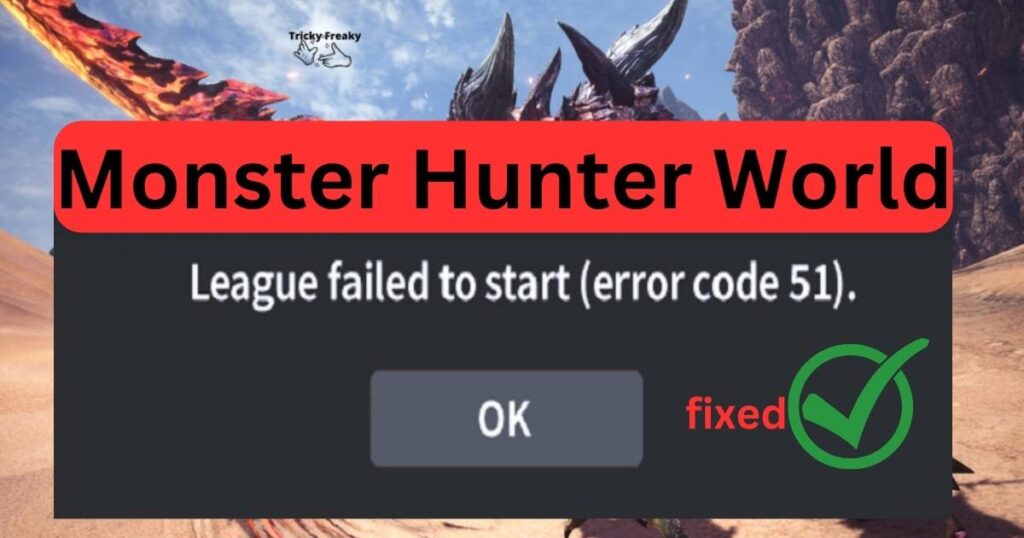 Monster Hunter World error code 51
