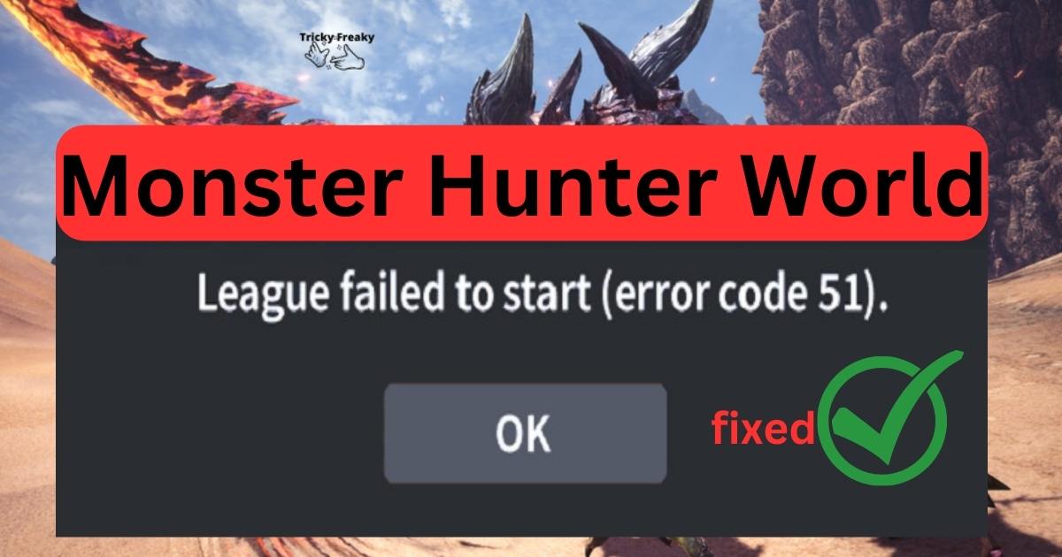Monster Hunter World error code 51