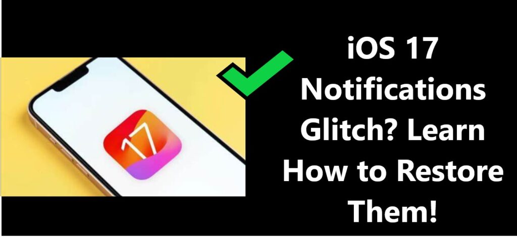 iOS 17 Notifications Glitch