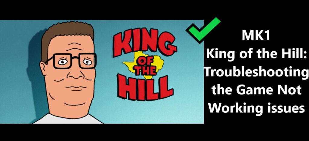 MK1 King of the Hill Not Working