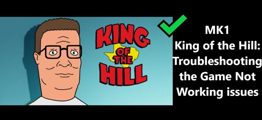 MK1 King of the Hill Not Working