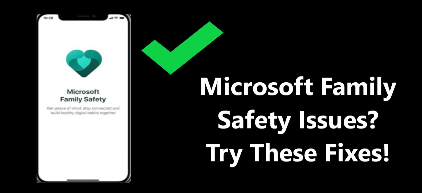 Microsoft Family Safety Issues