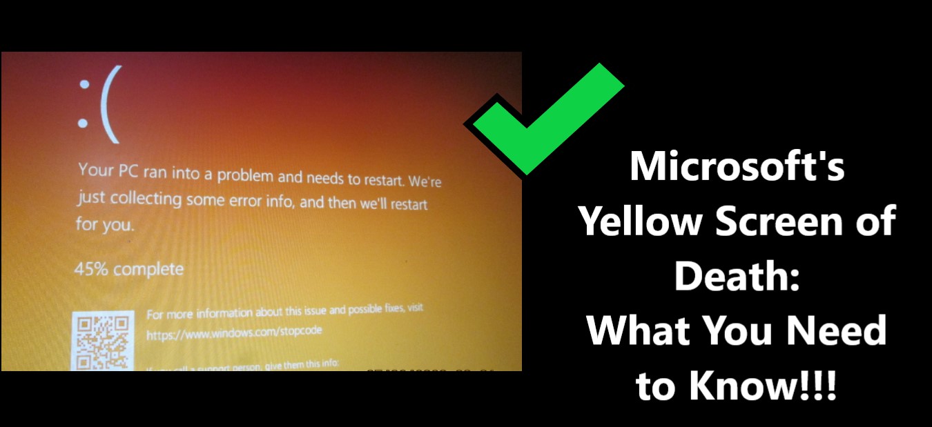 Microsoft's Yellow Screen of Death