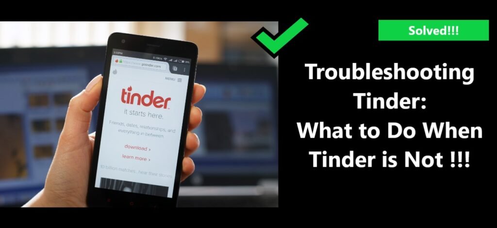 Tinder is Not Working