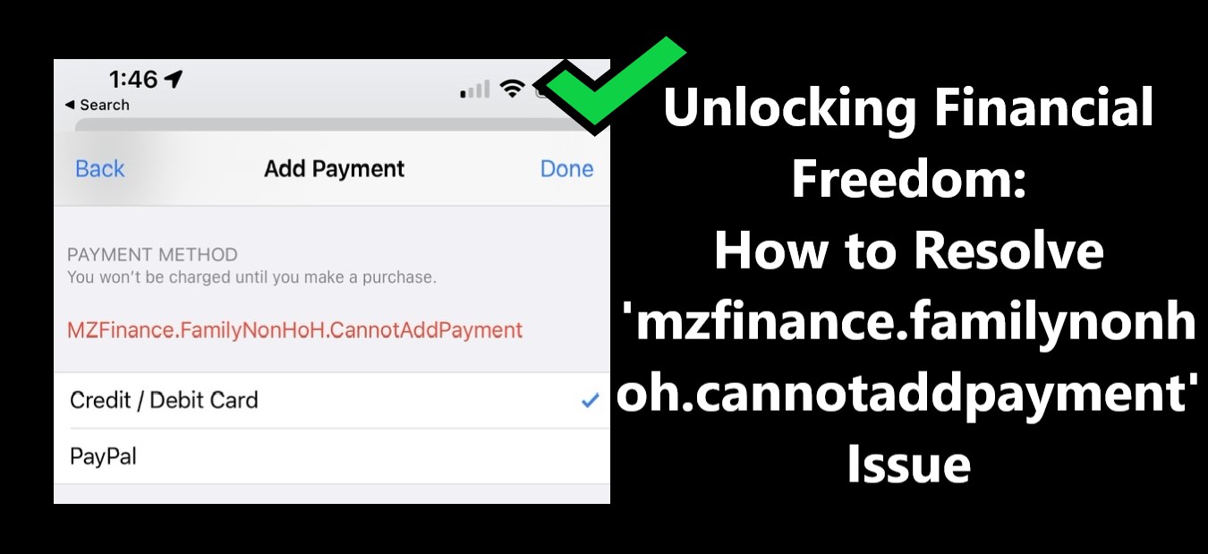 'mzfinance.familynonhoh.cannotaddpayment' Issue fixing